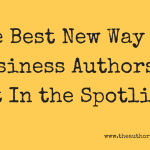 The best new way for business authors to get in the spotlight, online summits, business book writing, business book marketing